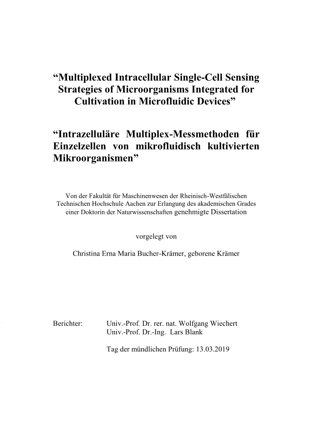 Multiplexed Intracellular Single-Cell Sensing Strategies of Microorganisms Integrated for Cultivation in Microfluidic Devices”