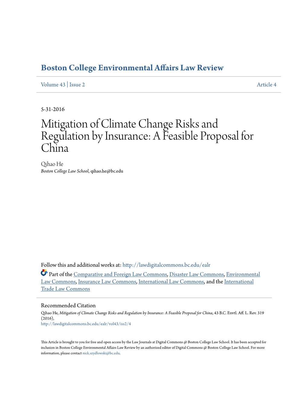 Mitigation of Climate Change Risks and Regulation by Insurance: a Feasible Proposal for China Qihao He Boston College Law School, Qihao.He@Bc.Edu