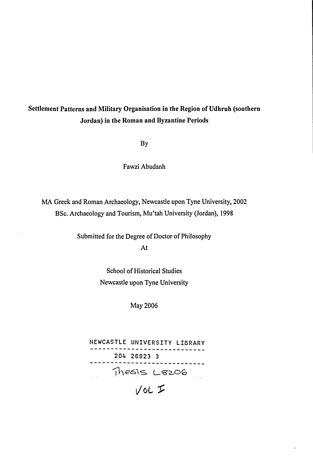 Settlement Patterns and Military Organisation in the Region of Udhruh (Southern Jordan) in the Roman and Byzantine Periods