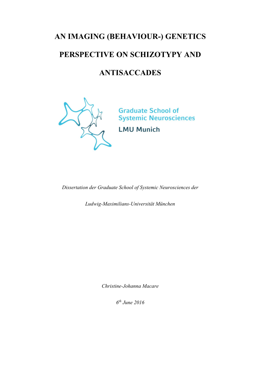 Genetics Perspective on Schizotypy and Antisaccades