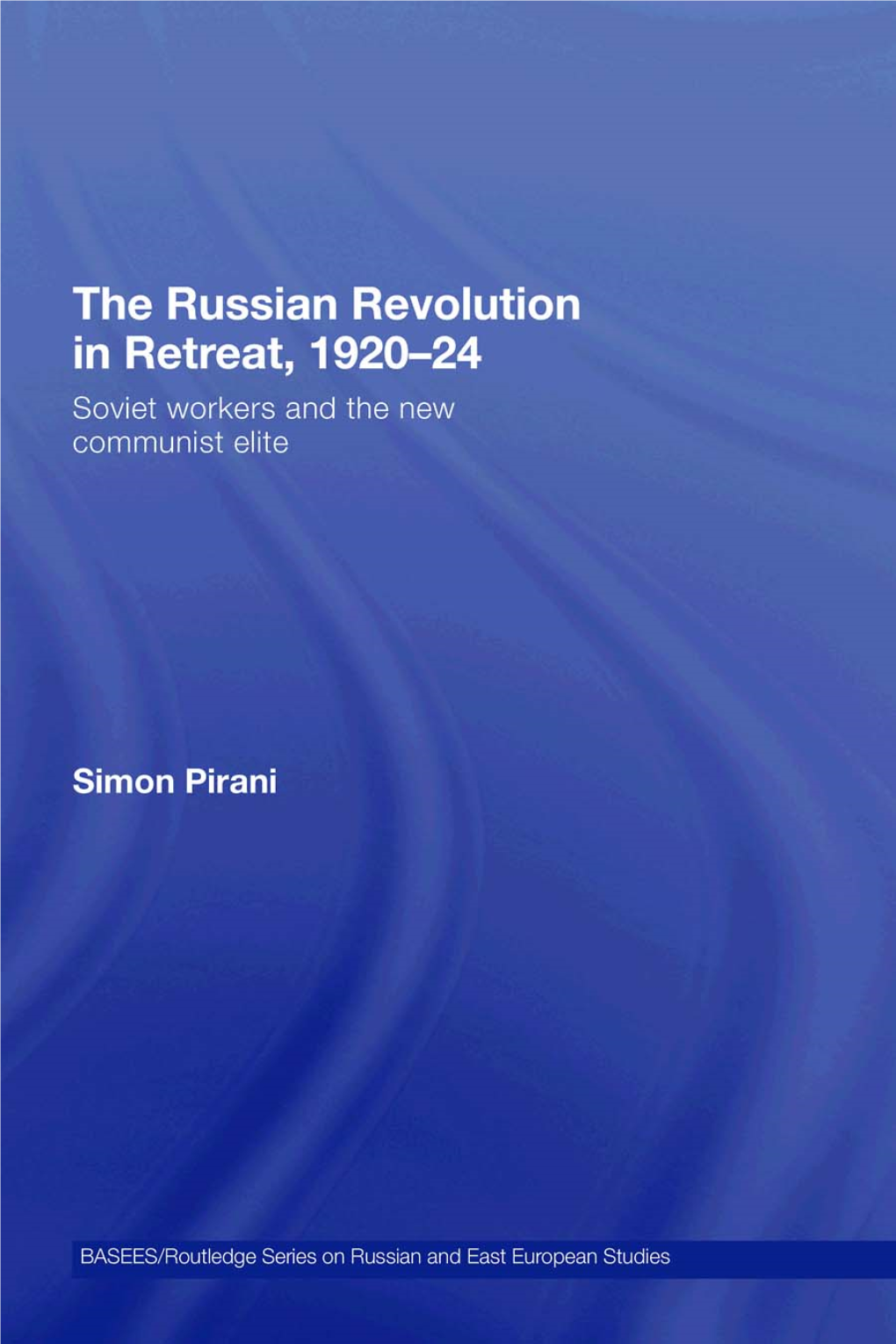 The Russian Revolution in Retreat, 1920–24