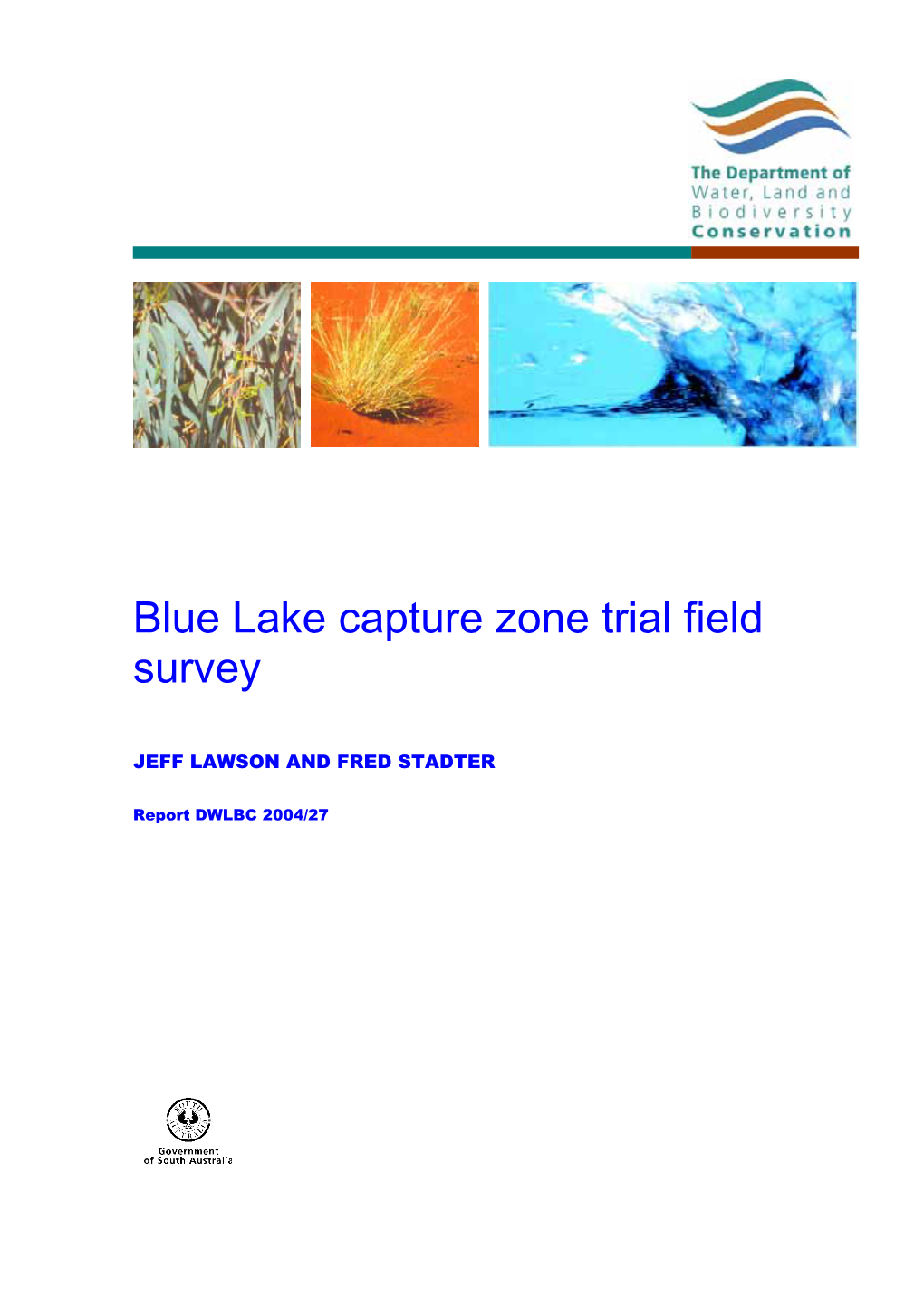 Blue Lake Capture Zone Trial Field Survey