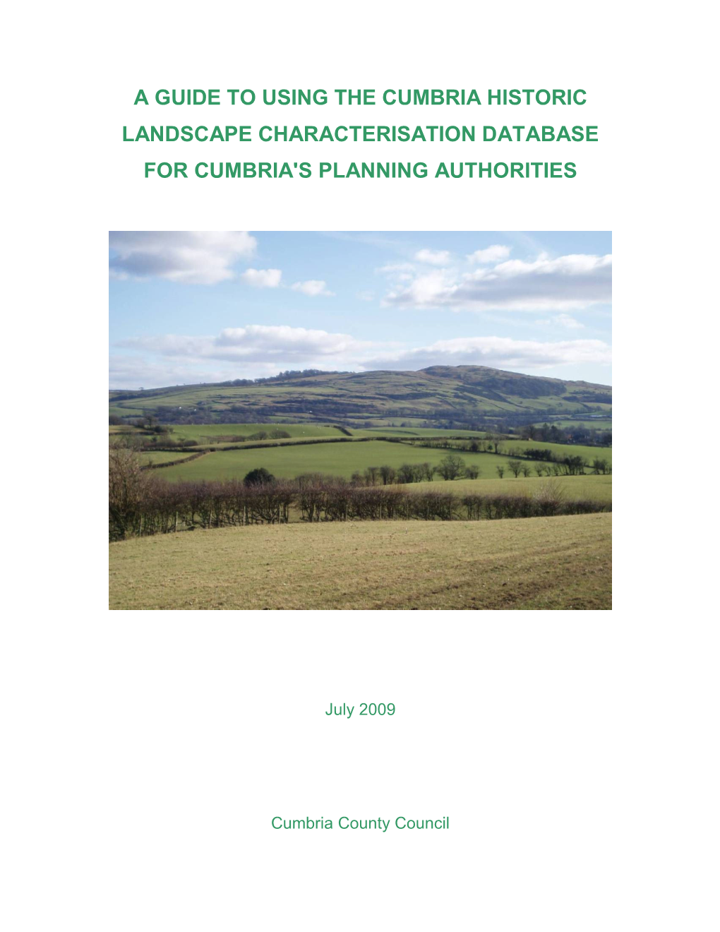 A Guide to Using the Cumbria Historic Landscape Characterisation Database for Cumbria's Planning Authorities