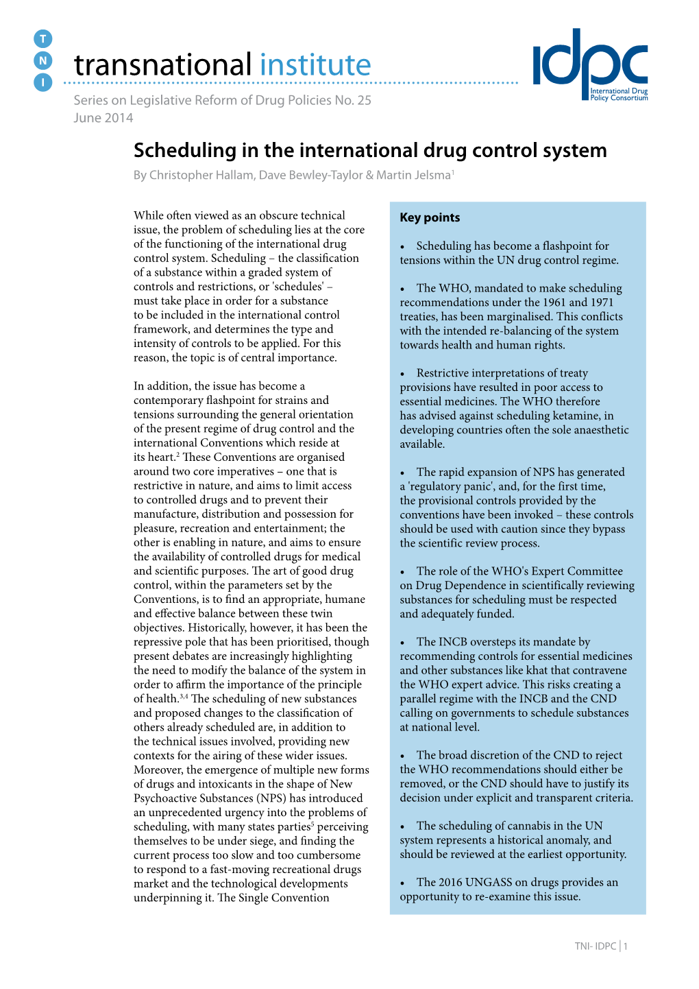 Scheduling in the International Drug Control System by Christopher Hallam, Dave Bewley-Taylor & Martin Jelsma1