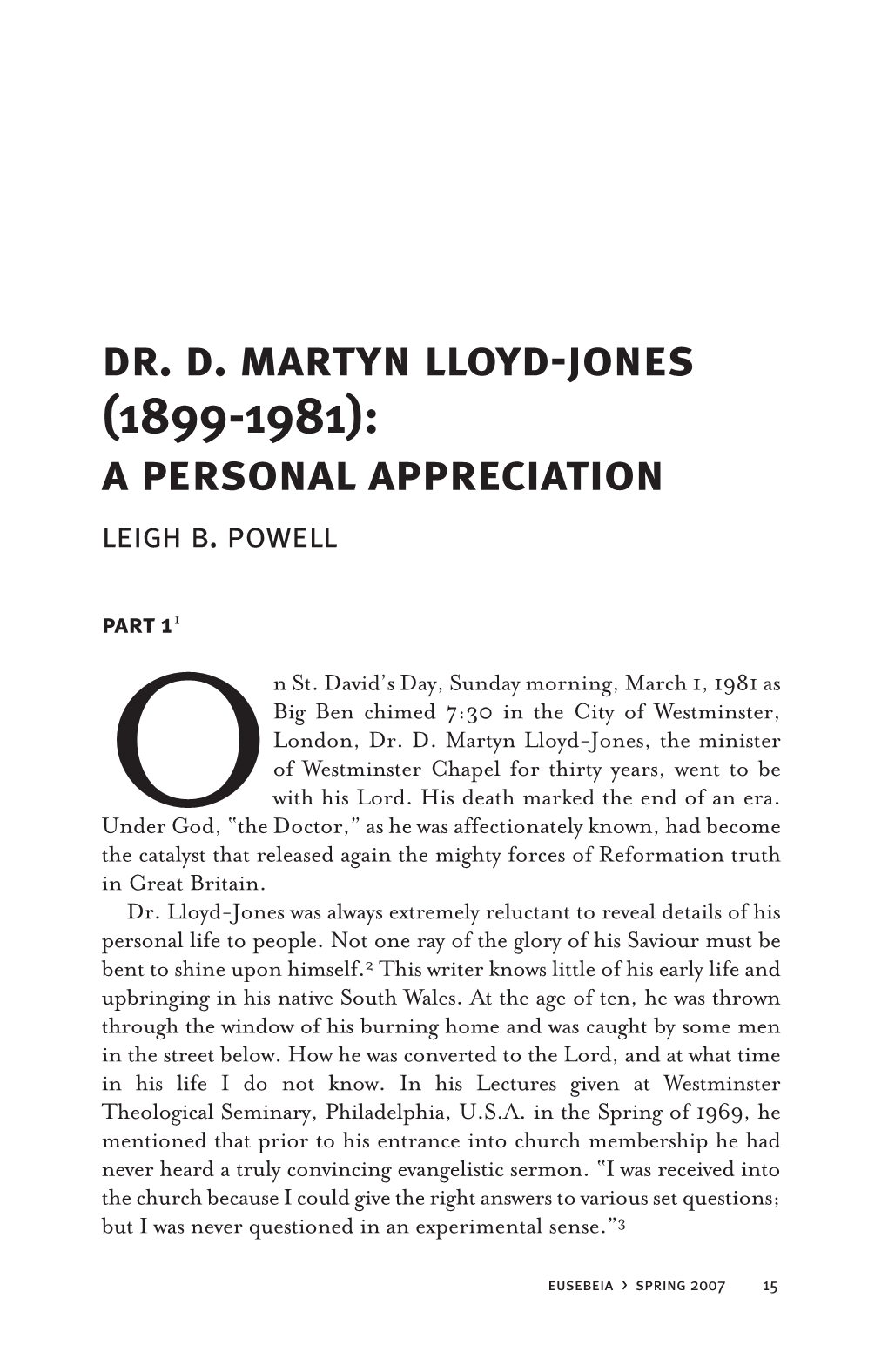 Dr. D. Martyn Lloyd-Jones (1899-1981): a Personal Appreciation Leigh B