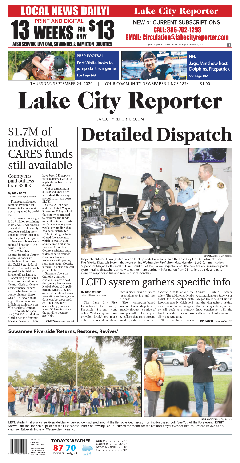 Detailed Dispatch CARES Funds Still Available County Has Have Been 141 Applica- Tions Approved While 16 Paid out Less Applications Have Been Than $300K