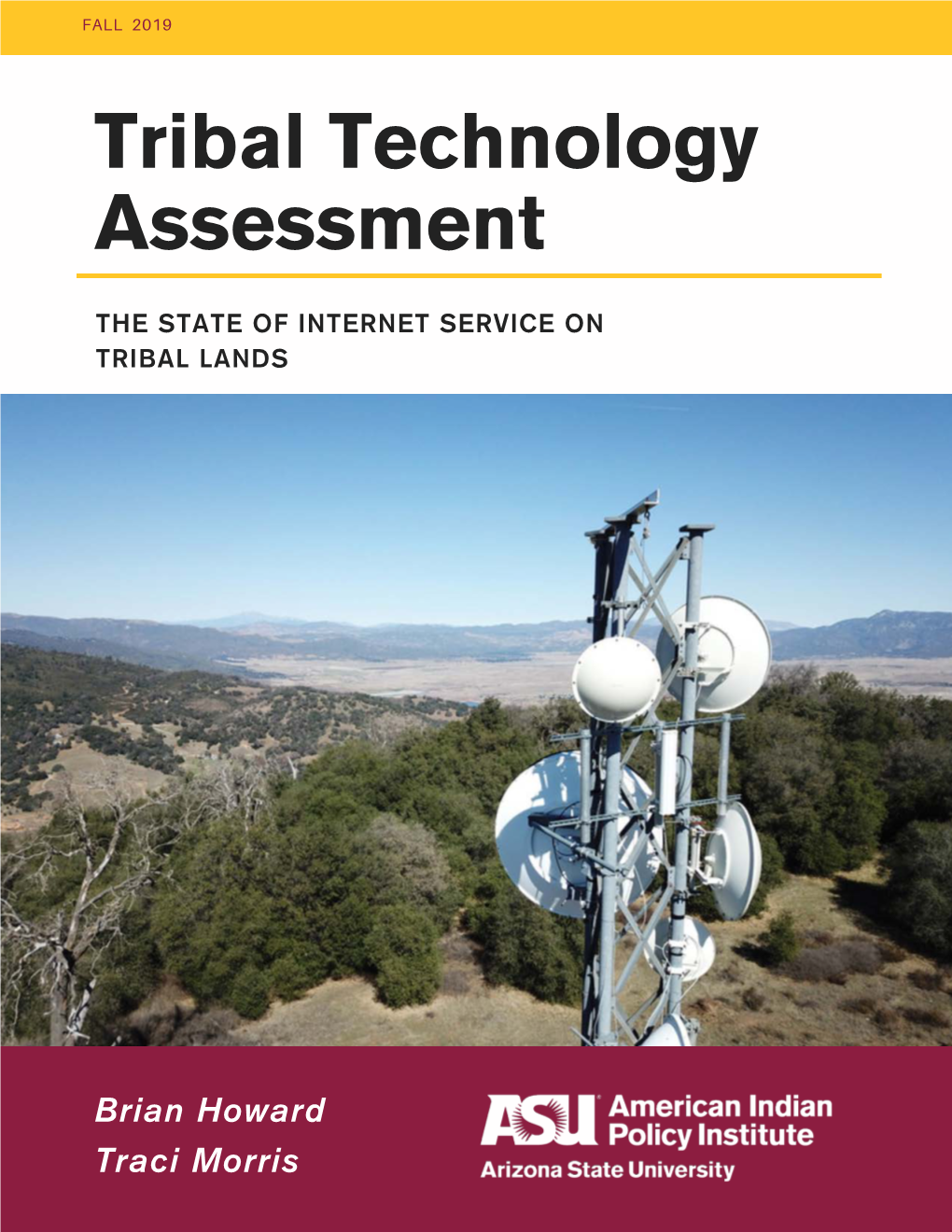 Tribal Technology Assessment: the State of Internet Service on Tribal Lands a Reality