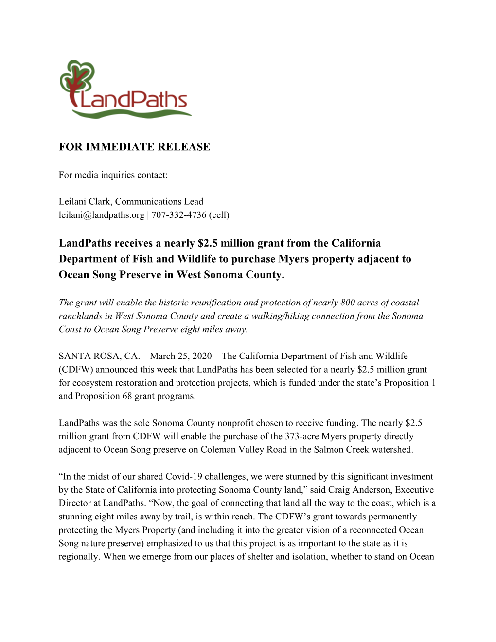 FOR IMMEDIATE RELEASE Landpaths Receives a Nearly $2.5