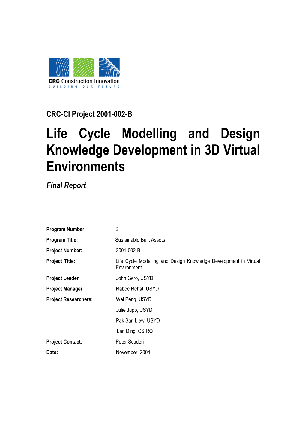 Life Cycle Modelling and Design Knowledge in 3D Virtual Environments