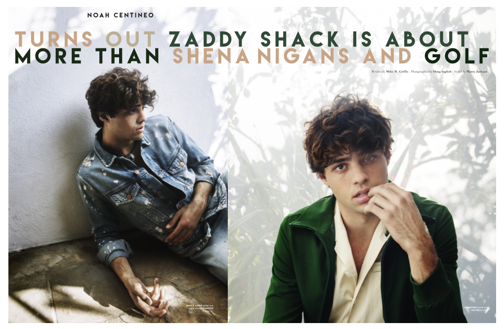 Noah Centineo Turns out Zaddy Shack Is About More Than Shena Nigans and Golf Written by Miles W