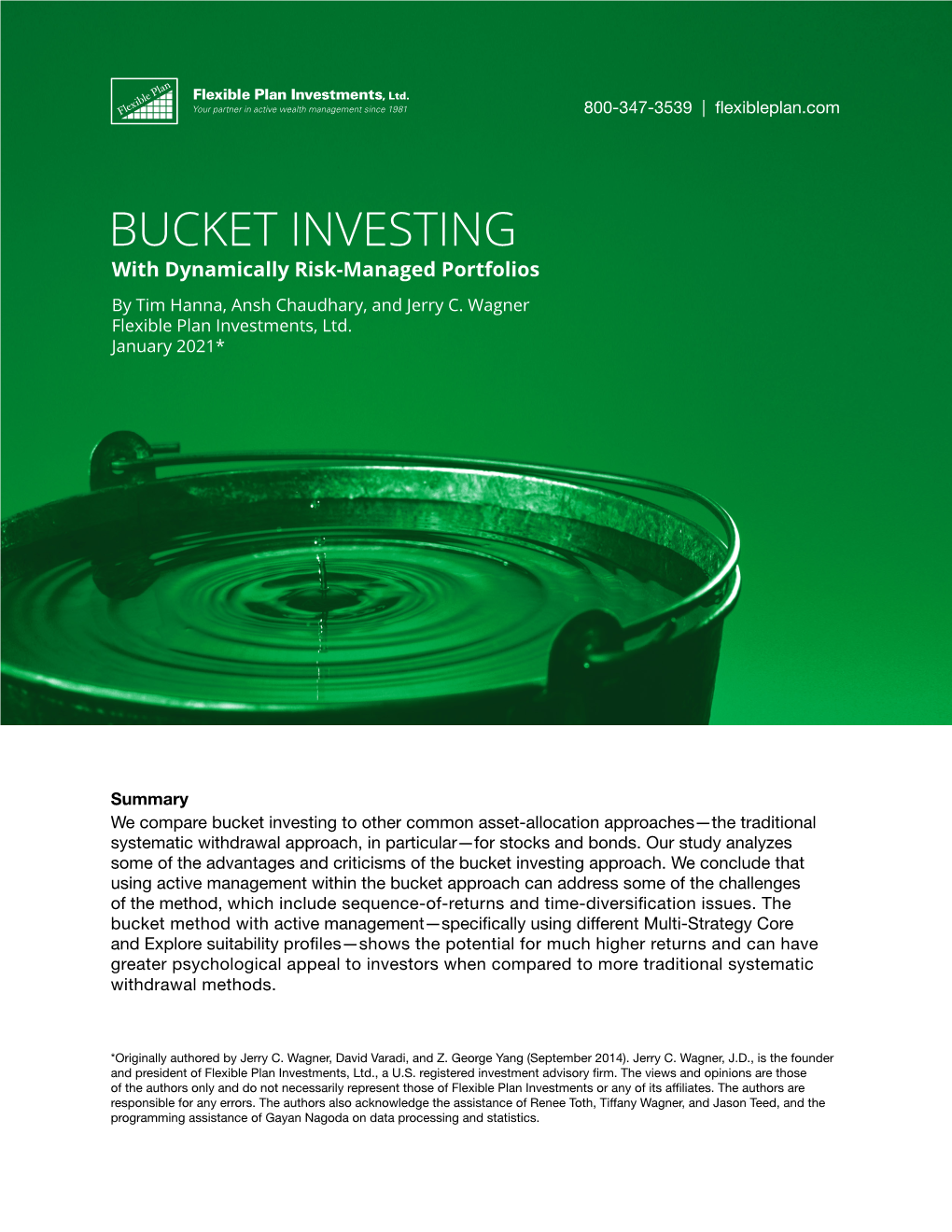 BUCKET INVESTING with Dynamically Risk-Managed Portfolios by Tim Hanna, Ansh Chaudhary, and Jerry C