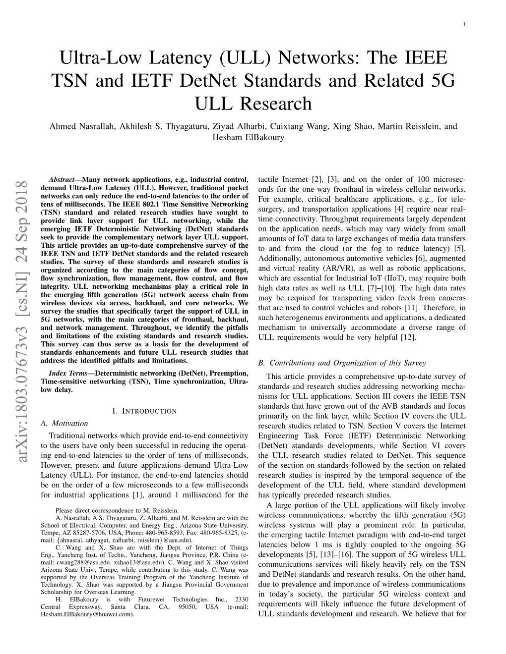 Ultra-Low Latency (ULL) Networks: the IEEE TSN and IETF Detnet Standards and Related 5G ULL Research Ahmed Nasrallah, Akhilesh S