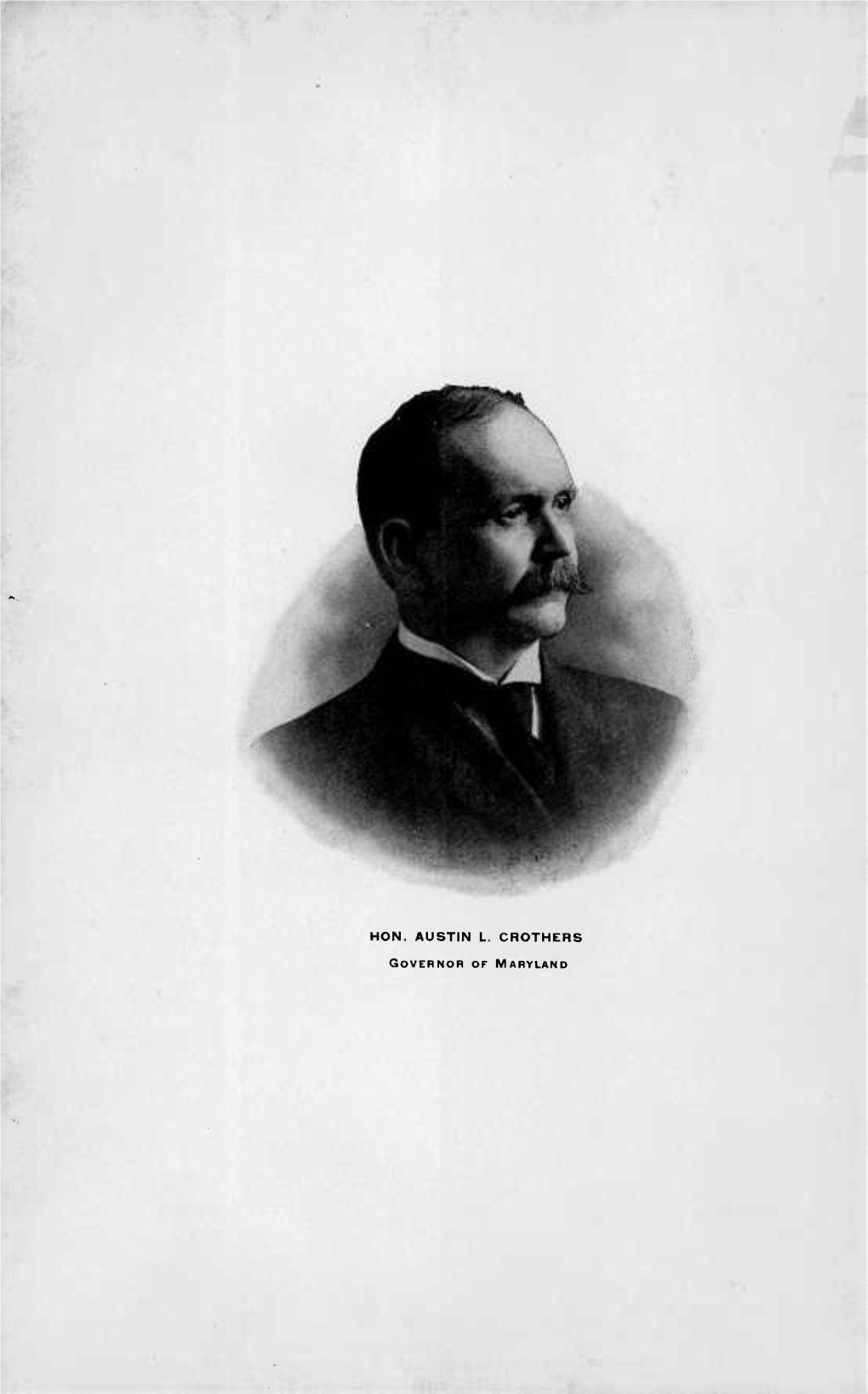 HON. AUSTIN L. CROTHERS Governor Or Maryland