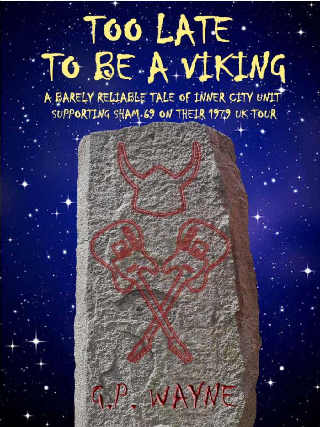 Too Late to Be a Viking