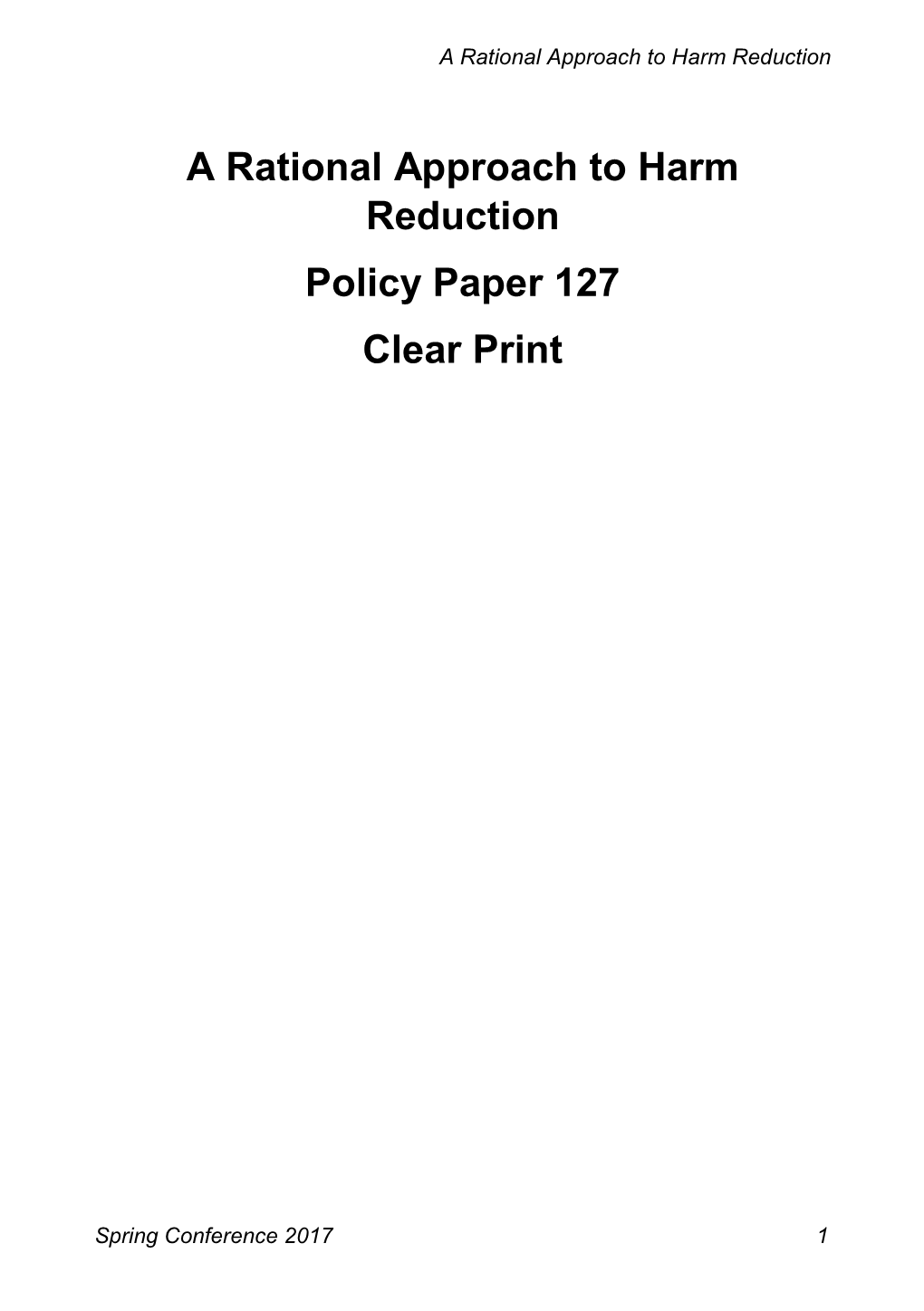 A Rational Approach to Harm Reduction Policy Paper 127 Clear