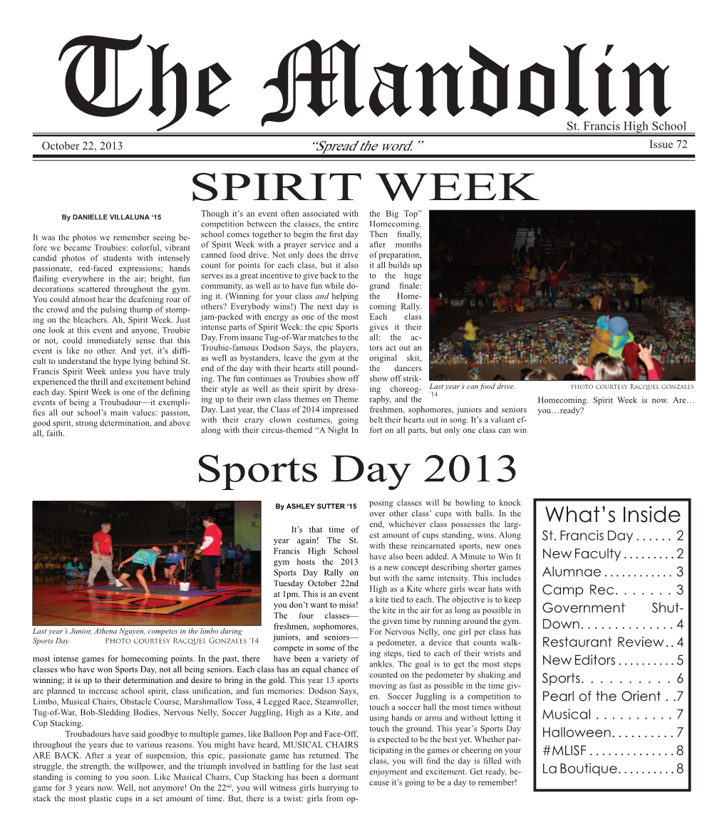 SPIRIT WEEK by DANIELLE VILLALUNA ‘15 Though It’S an Event Often Associated with the Big Top” Competition Between the Classes, the Entire Homecoming