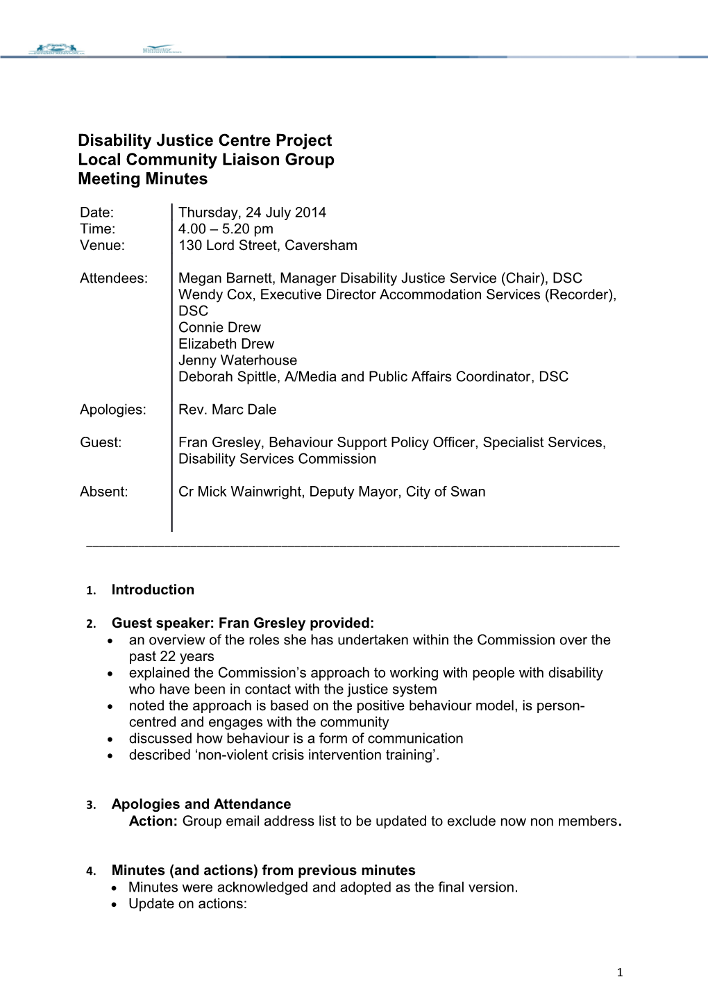 Disability Justice Centre Local Community Liaison Group Meeting Minutes 24 July 2014