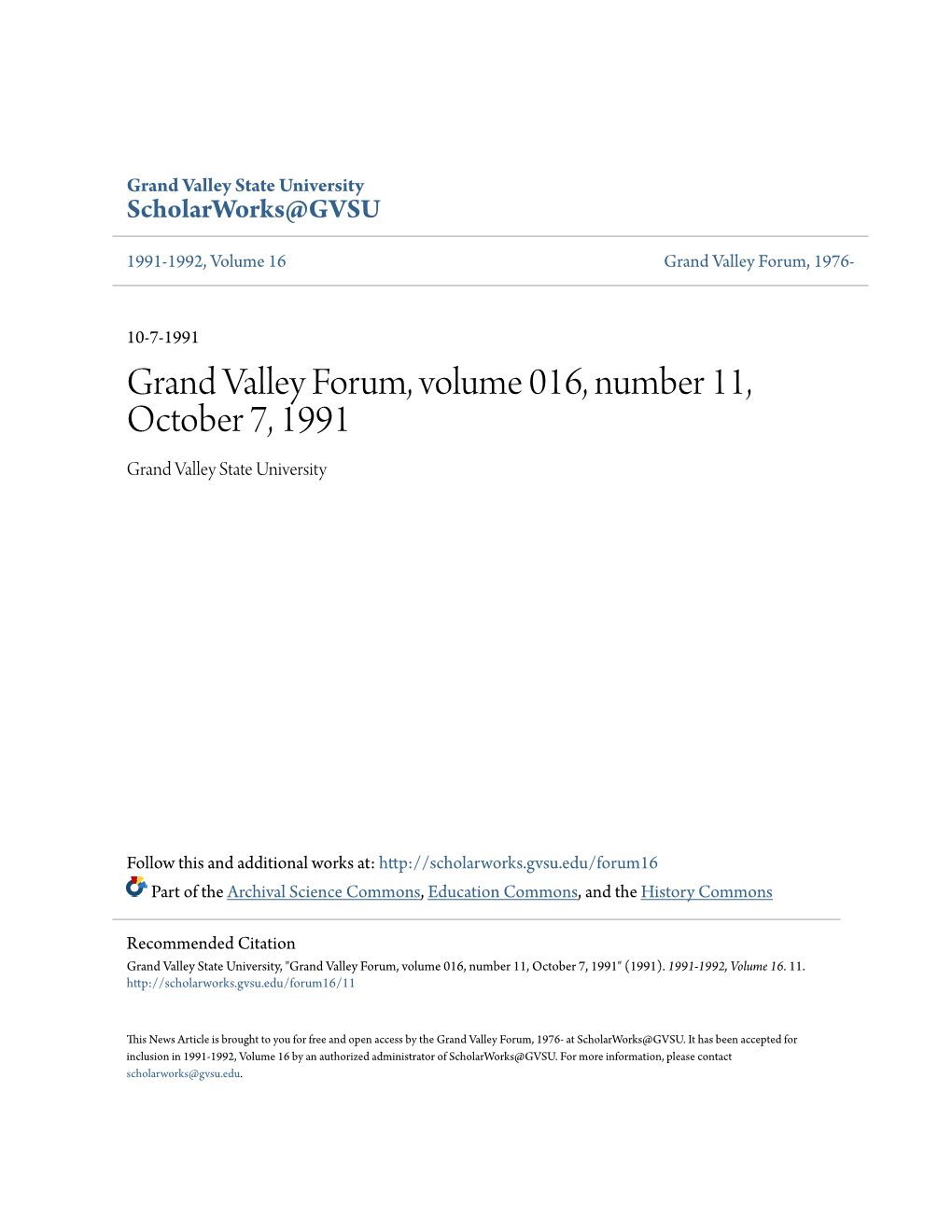 Grand Valley Forum, Volume 016, Number 11, October 7, 1991 Grand Valley State University