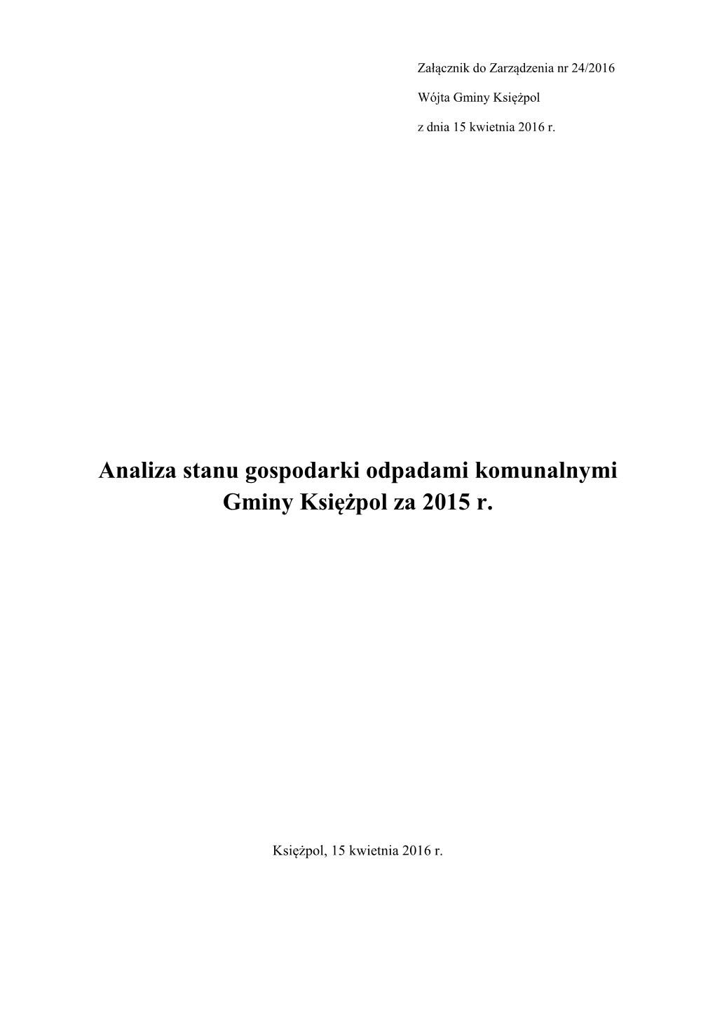 Analiza Stanu Gospodarki Odpadami Komunalnymi Gminy Księżpol Za 2015 R