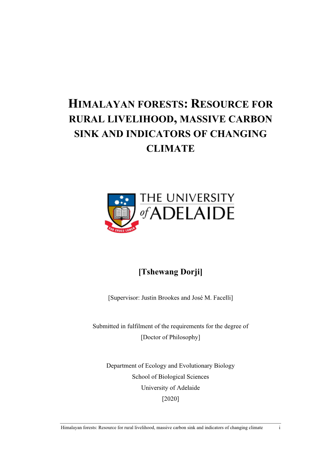 Himalayan Forests: Resource for Rural Livelihood, Massive Carbon Sink and Indicators of Changing Climate