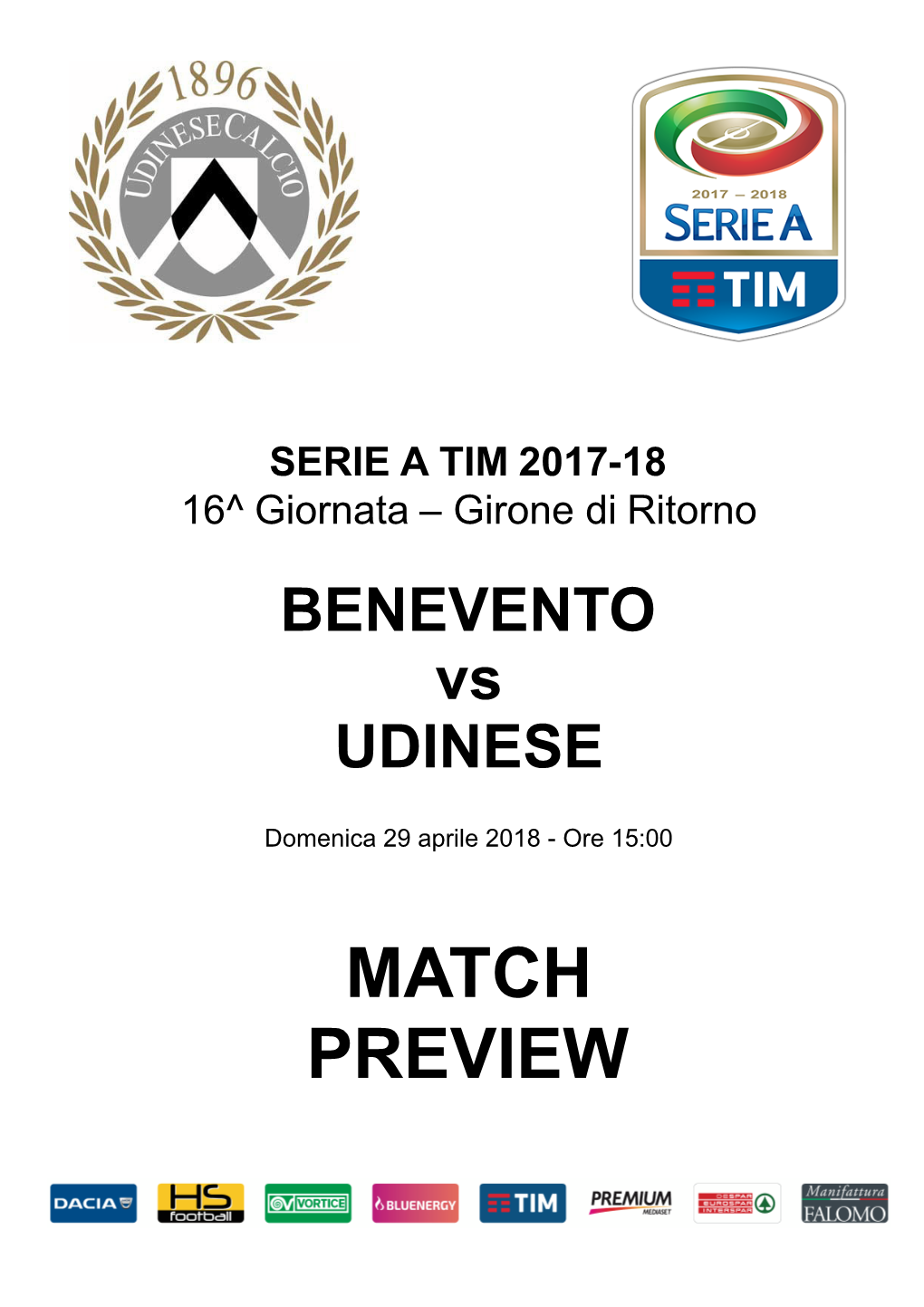 MATCH PREVIEW MATCH PREVIEW Giornata 35 SERIE a TIM 2017-2018 Benevento, 29/04/2018 STADIO CIRO VIGORITO 15:00