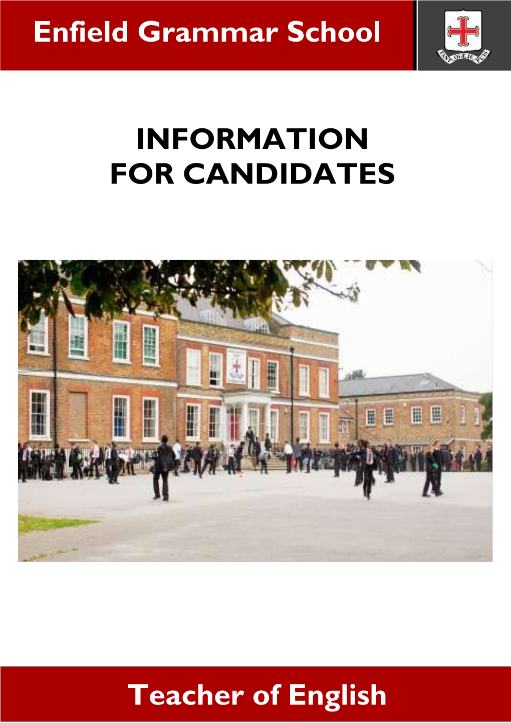 INFORMATION for CANDIDATES Enfield Grammar School Teacher Of