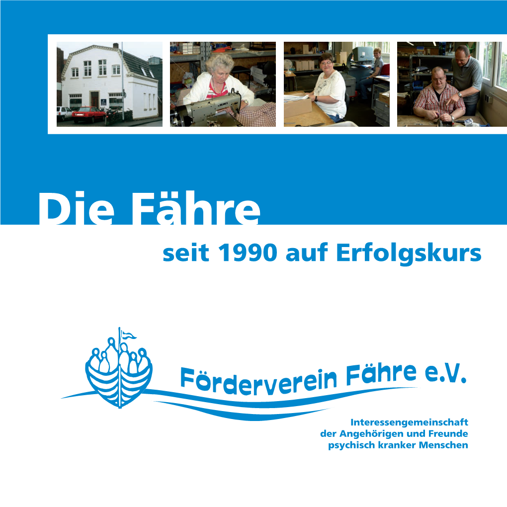 Seit 1990 Auf Erfolgskurs (25 Jahre Die Fähre in Rhede)