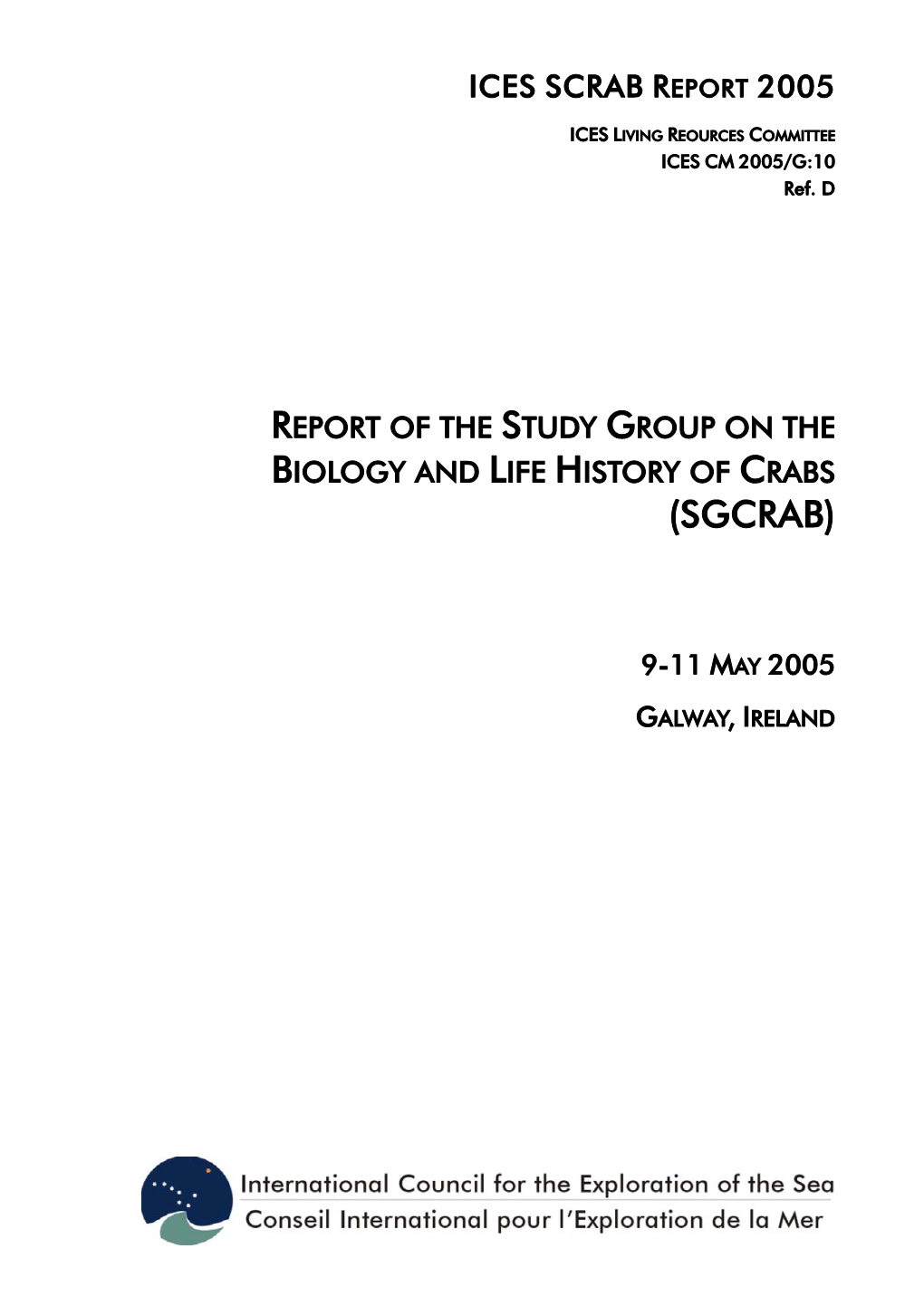 Report of the Study Group on the Biology and Life History of Crabs (Sgcrab)