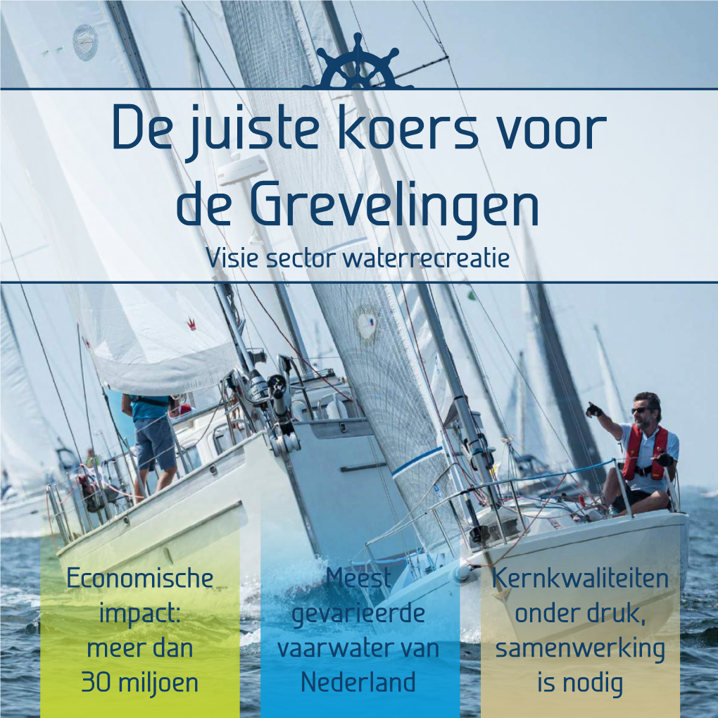 De Juiste Koers Voor De Grevelingen Visie Sector Waterrecreatie