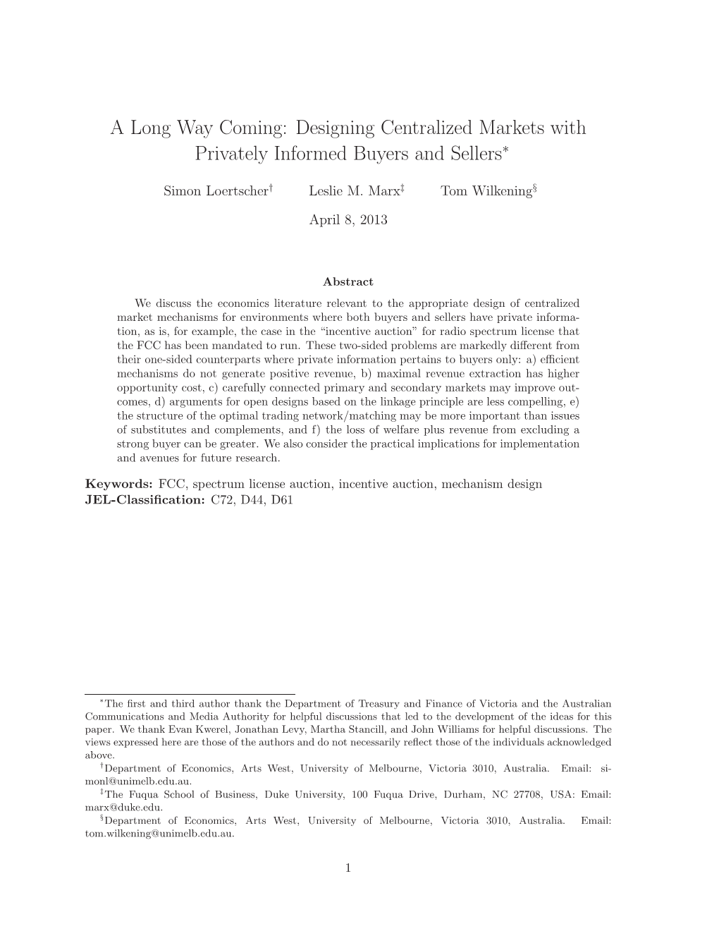A Long Way Coming: Designing Centralized Markets with Privately Informed Buyers and Sellers∗