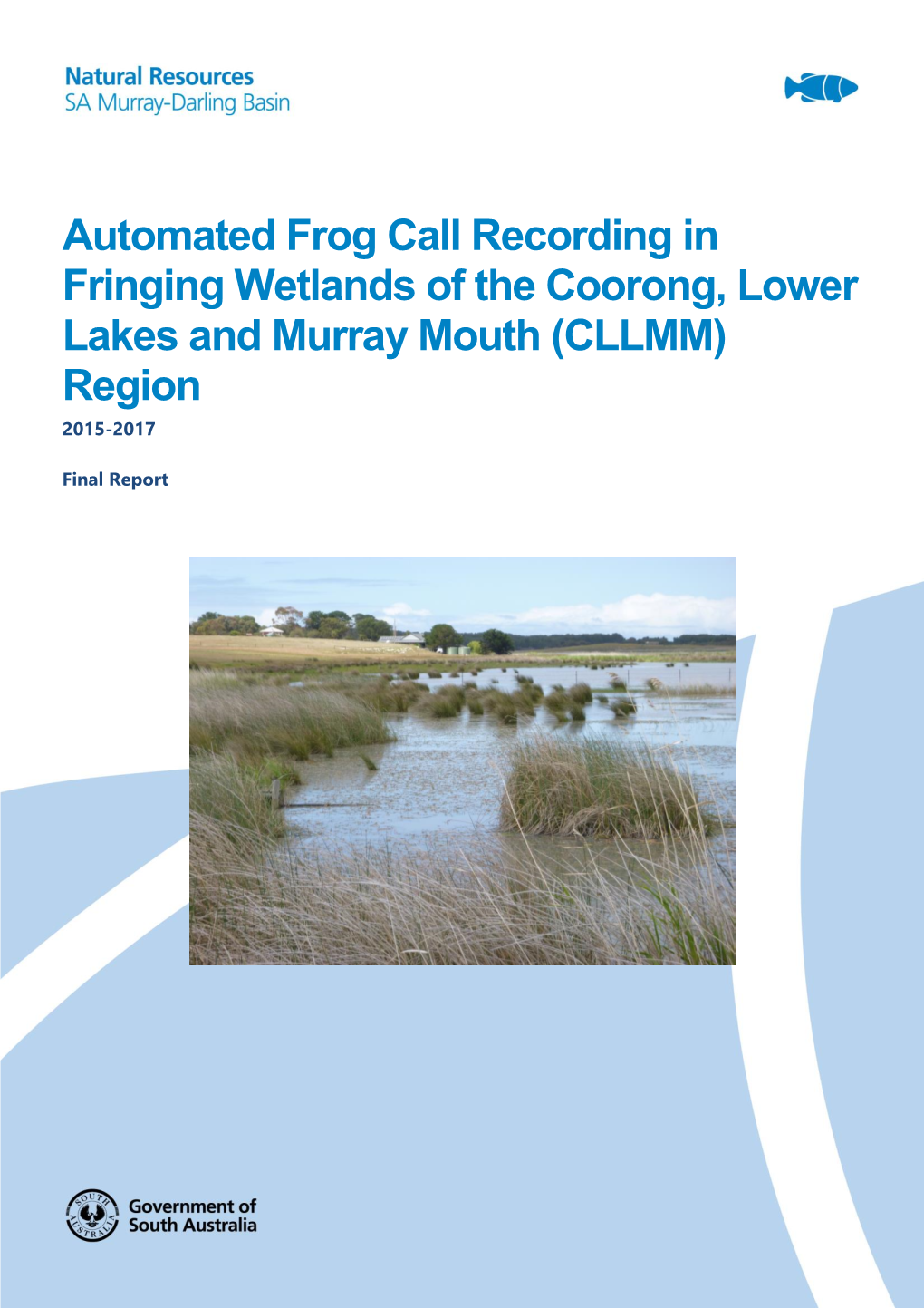Automated Frog Call Recording in Fringing Wetlands of the Coorong, Lower Lakes and Murray Mouth (CLLMM) Region 2015-2017