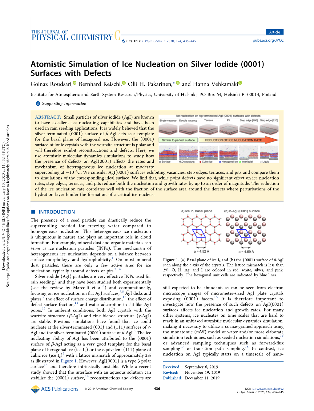 Atomistic Simulation of Ice Nucleation on Silver Iodide (0001) Surfaces with Defects Golnaz Roudsari, Bernhard Reischl, Olli H