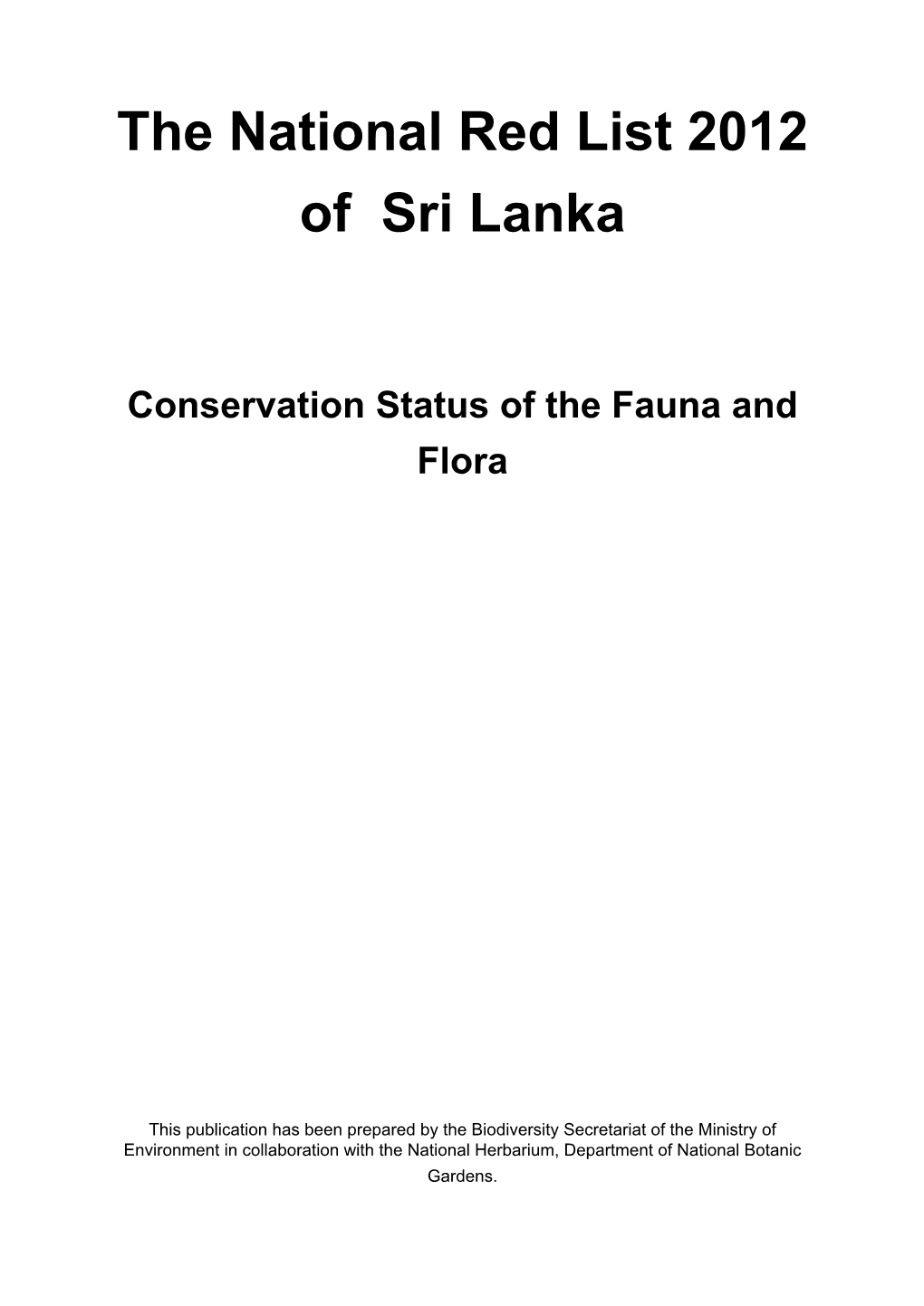 The National Red List 2012 of Sri Lanka Conservation Status of The