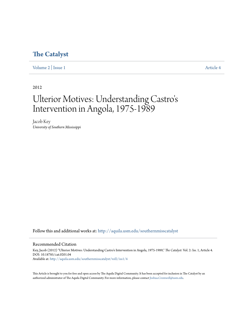 Understanding Castro's Intervention in Angola, 1975-1989 Jacob Key University of Southern Mississippi