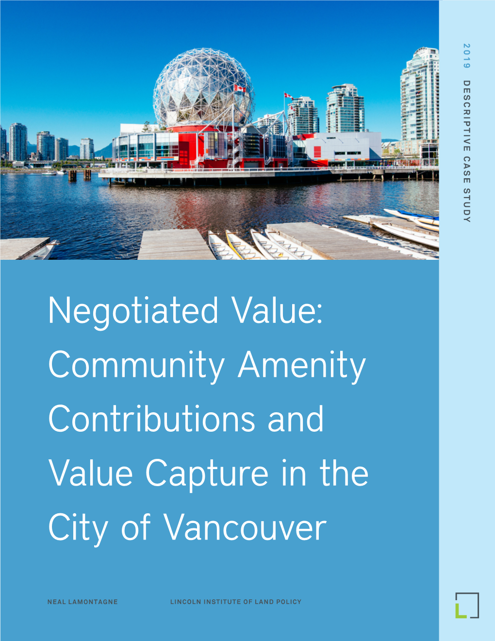 Community Amenity Contributions and Value Capture in the City of Vancouver