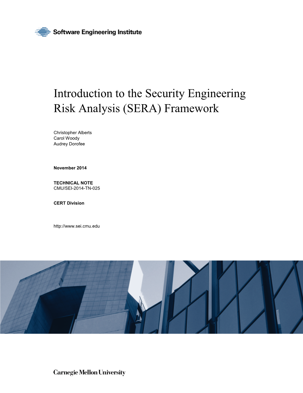 Introduction to the Security Engineering Risk Analysis (SERA) Framework