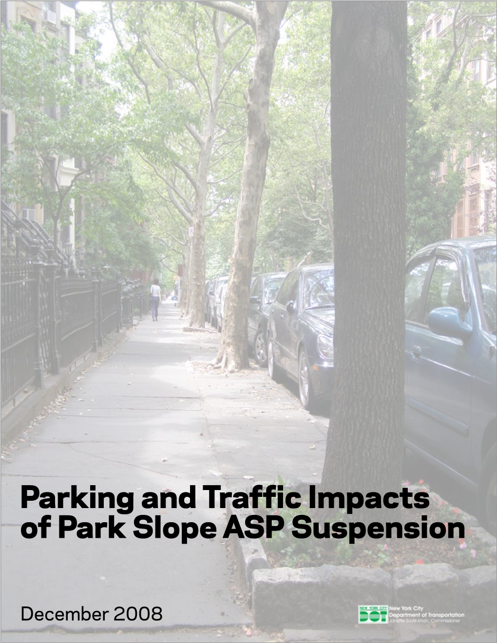 Parking and Traffic Impacts of Park Slope ASP Suspension
