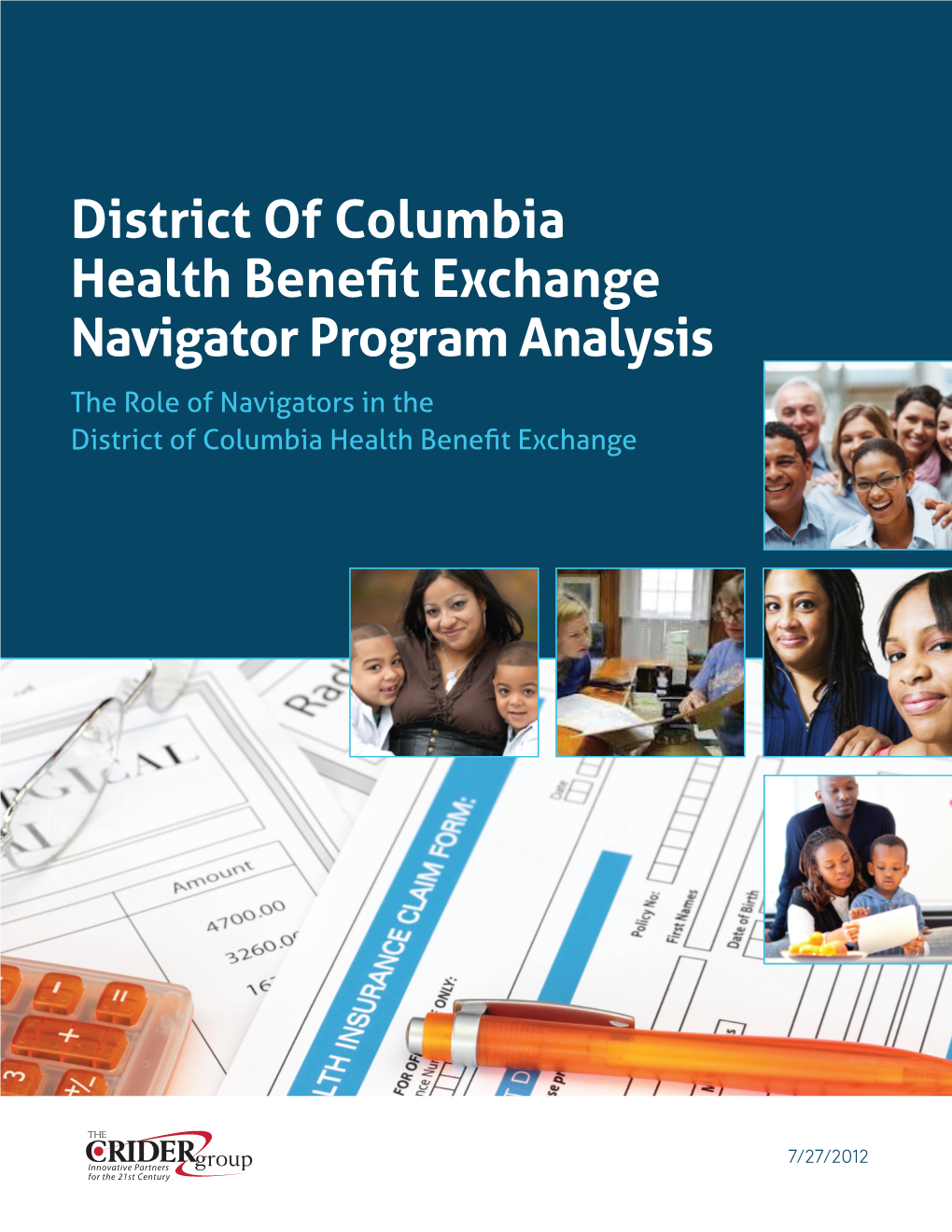 District of Columbia Health Benefit Exchange Navigator Program Analysis the Role of Navigators in the District of Columbia Health Benefit Exchange