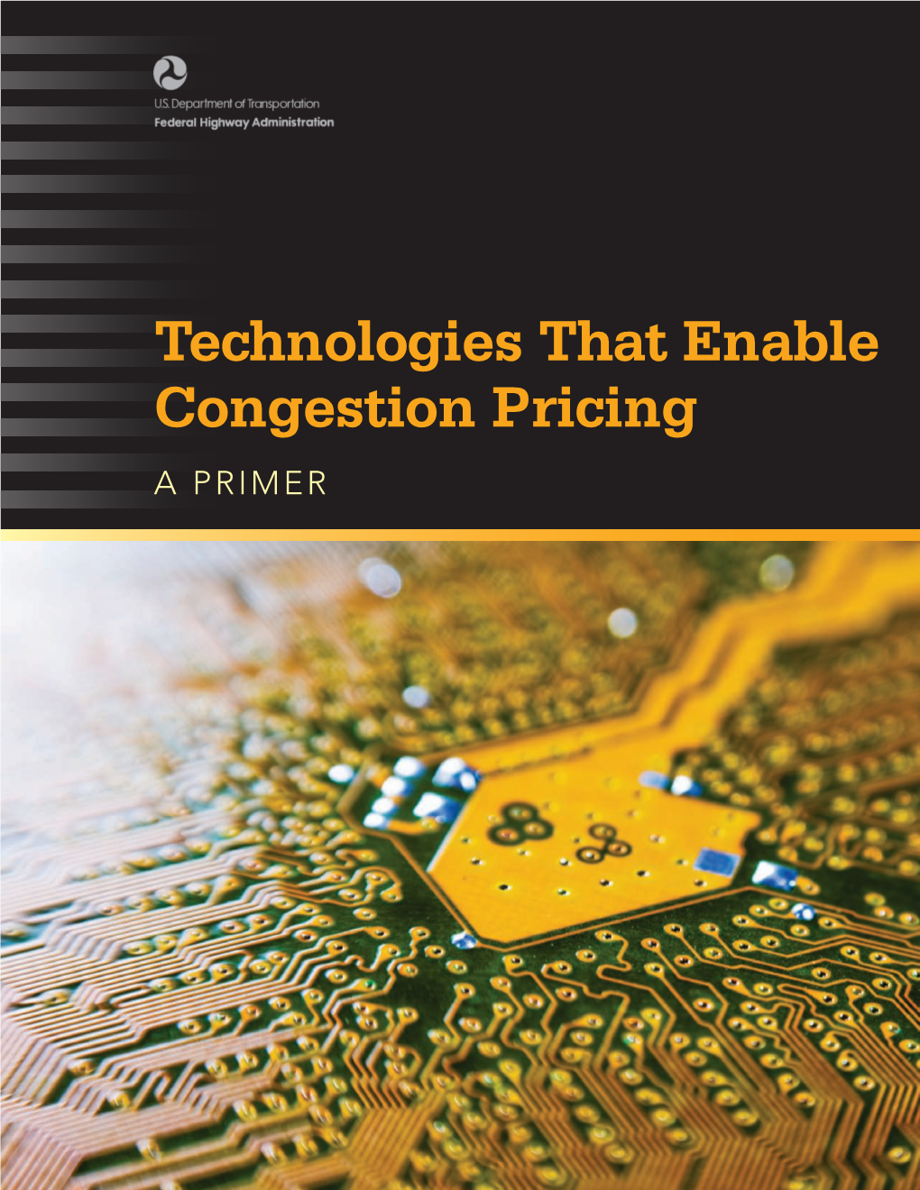 Technologies That Enable Congestion Pricing a Primer Quality Assurance Statement