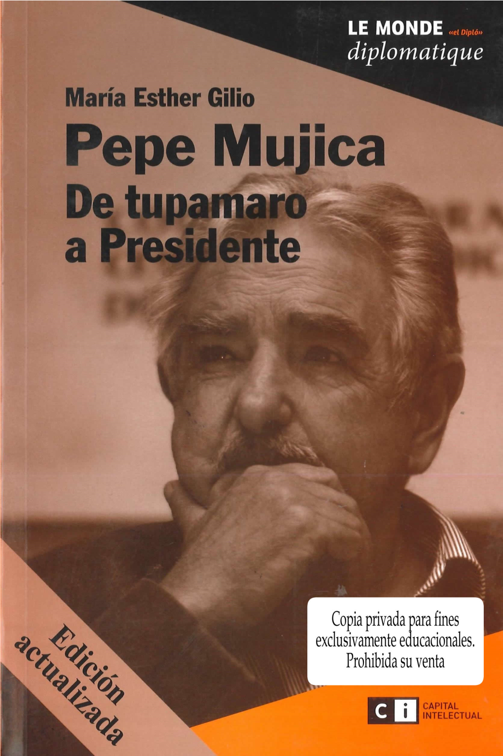 Pepe Mujica: De Tupamaro a Presidente