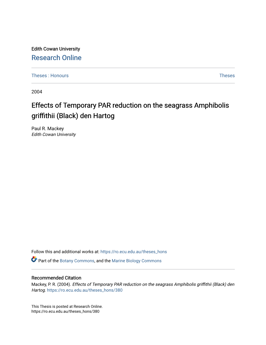 Effects of Temporary PAR Reduction on the Seagrass Amphibolis Griffithii (Black) Den Hartog