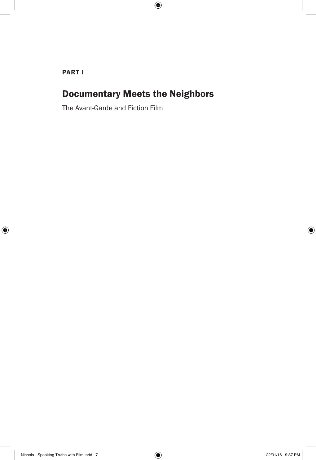 Documentary Meets the Neighbors the Avant-Garde and Fiction Film