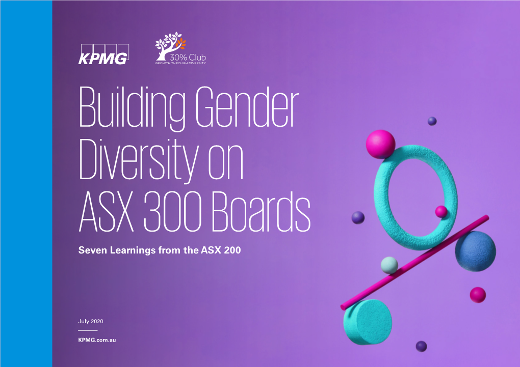 Building Gender Diversity on ASX 300 Boards Seven Learnings from the ASX 200