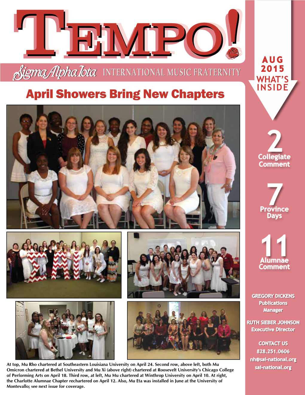 April Showers Bring New Chapters 2 Collegiate Comment 7 Province Days 11 Alumnae Comment