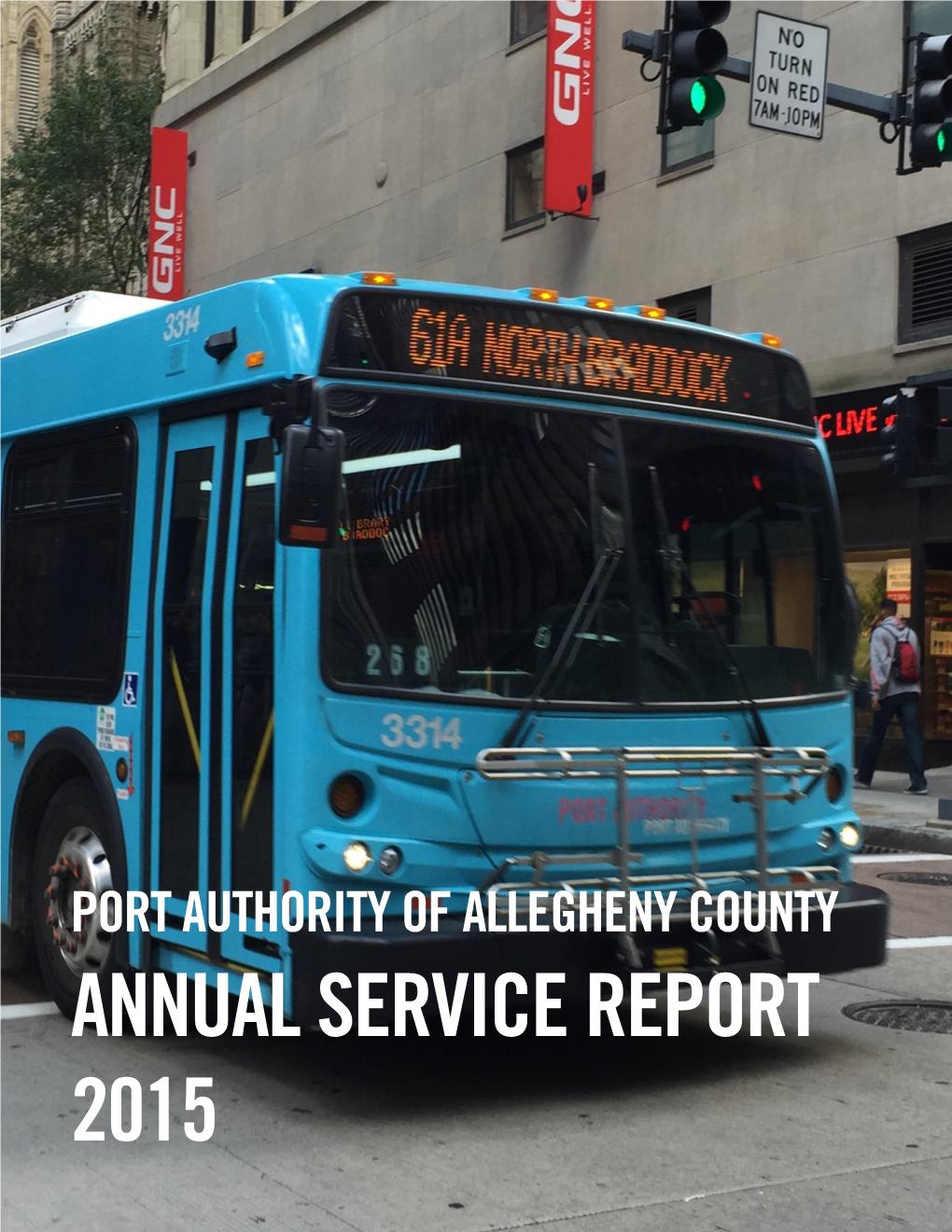 Annual Service Report 2015 Transit System Fiscal Year Data Contents System Overview