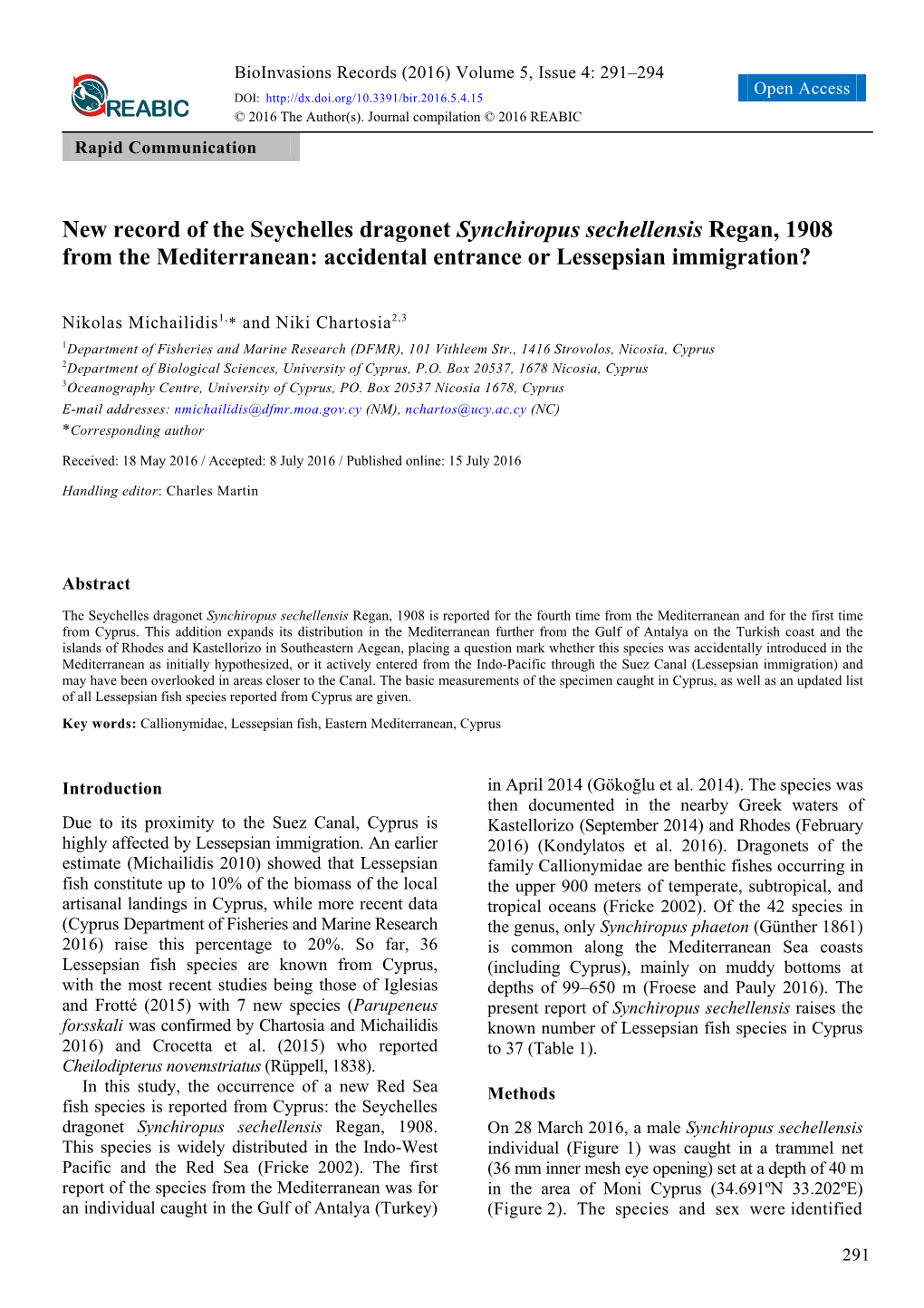 New Record of the Seychelles Dragonet Synchiropus Sechellensis Regan, 1908 from the Mediterranean: Accidental Entrance Or Lessepsian Immigration?