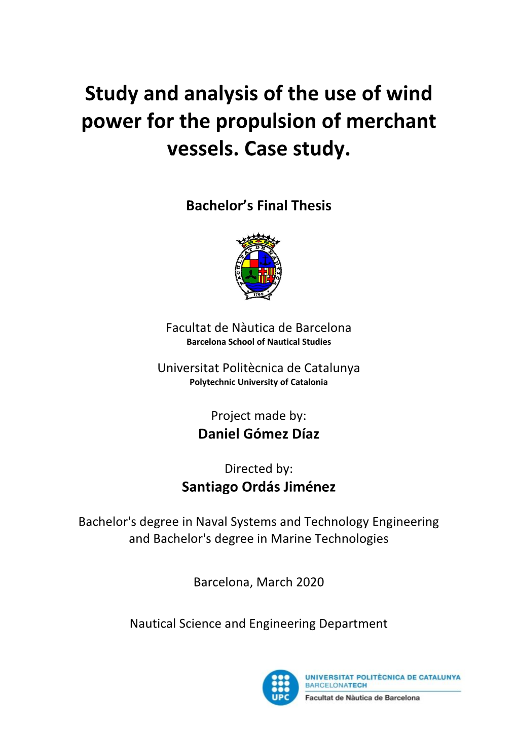 Study and Analysis of the Use of Wind Power for the Propulsion of Merchant Vessels