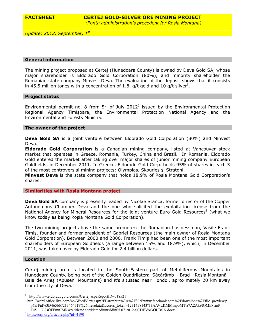 FACTSHEET CERTEJ GOLD-SILVER ORE MINING PROJECT (Ponta Administration’S Precedent for Rosia Montana)