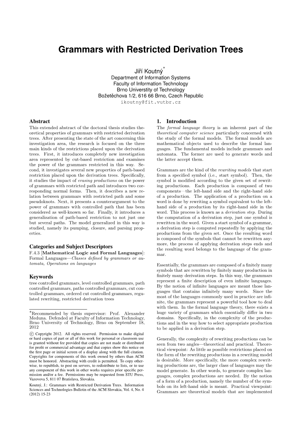 Grammars with Restricted Derivation Trees