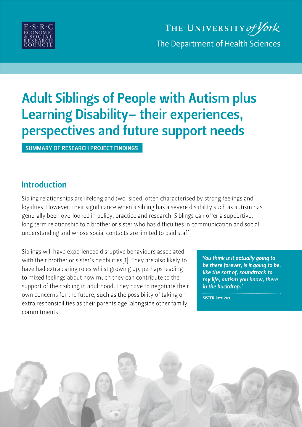 Adult Siblings of People with Autism Plus Learning Disability– Their Experiences, Perspectives and Future Support Needs